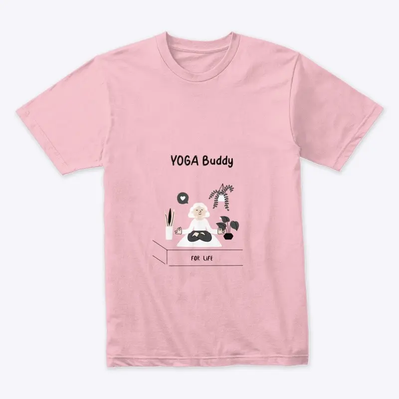 Female "Yoga buddy for life" Tees