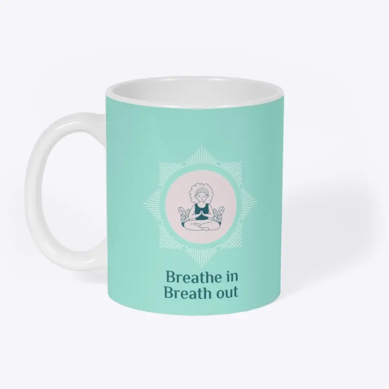 "Breath in Breath out" Yoga motivation T